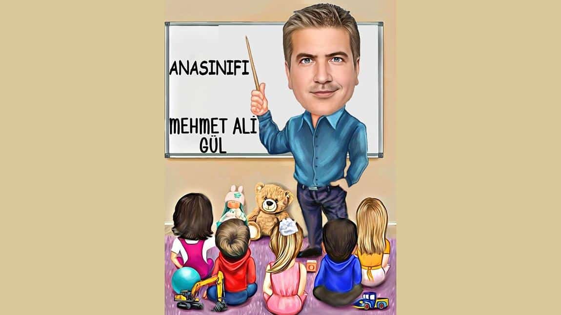 Mehmet Ali GÜL - Anasınıfı A