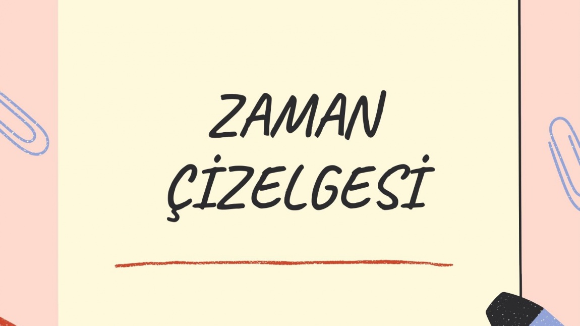 DERS GİRİŞ, ÇIKIŞ ve DİNLENME SAATLERİMİZ