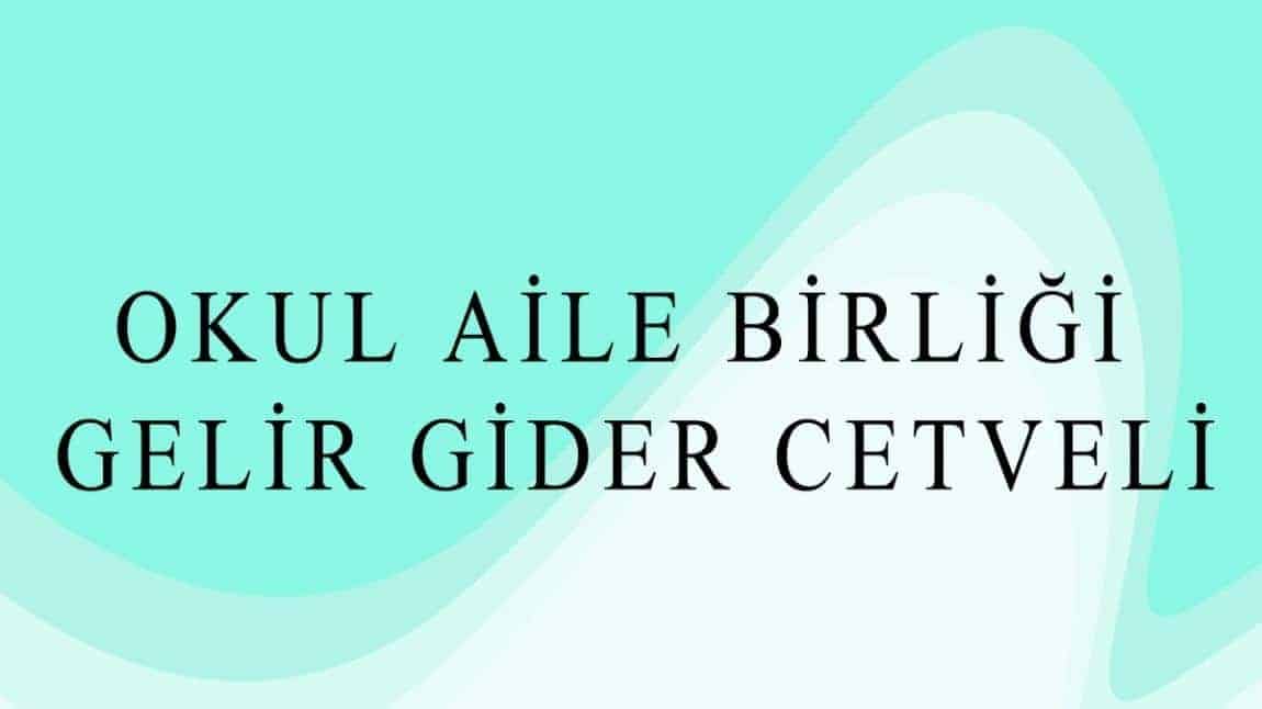 Okul Aile Birliği Gelir Gider Tabloları
